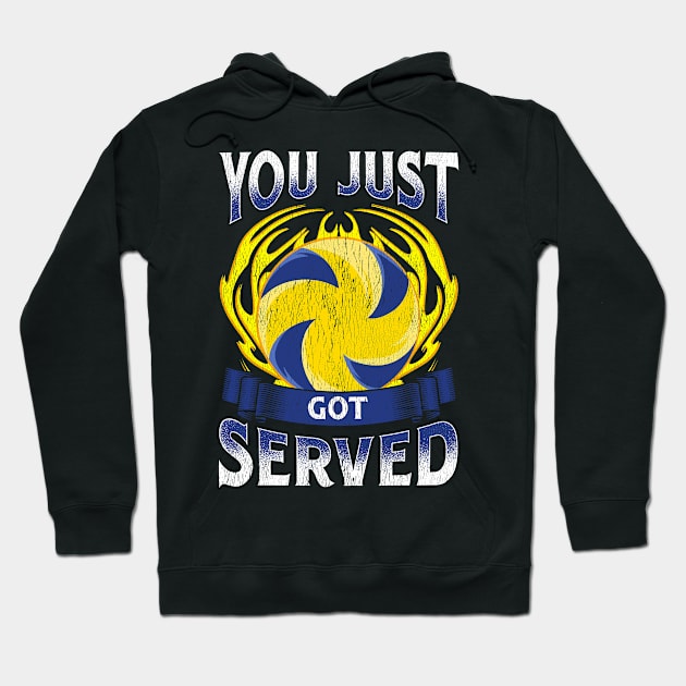 Funny You Just Got Served Volleyball Serve Pun Hoodie by theperfectpresents